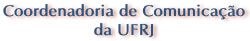 Coordenadoria de Comunica��o do Gabinete do Reitor - UFRJ